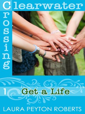 cover image of Get a Life (Clearwater Crossing Series #1)